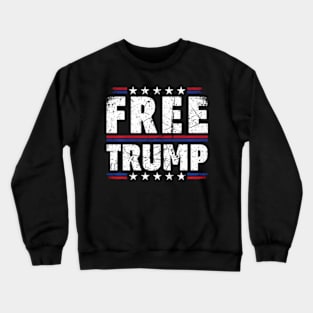 Free Donald Trump Take America Back Election 2024 American Crewneck Sweatshirt